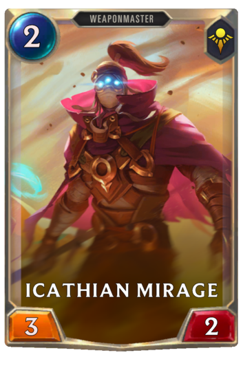 Icathian Mirage :: Legends of Runeterra Card :: RuneterraFire