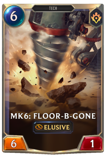 Mk3: Floor-B-Gone :: Legends Of Runeterra Card :: RuneterraFire