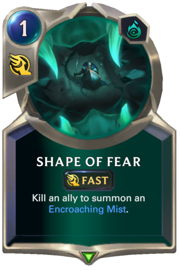 Shape of Fear :: Legends of Runeterra Card :: RuneterraFire