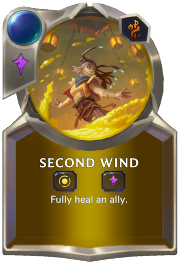 Skill: Second Wind :: Legends of Runeterra Card :: RuneterraFire